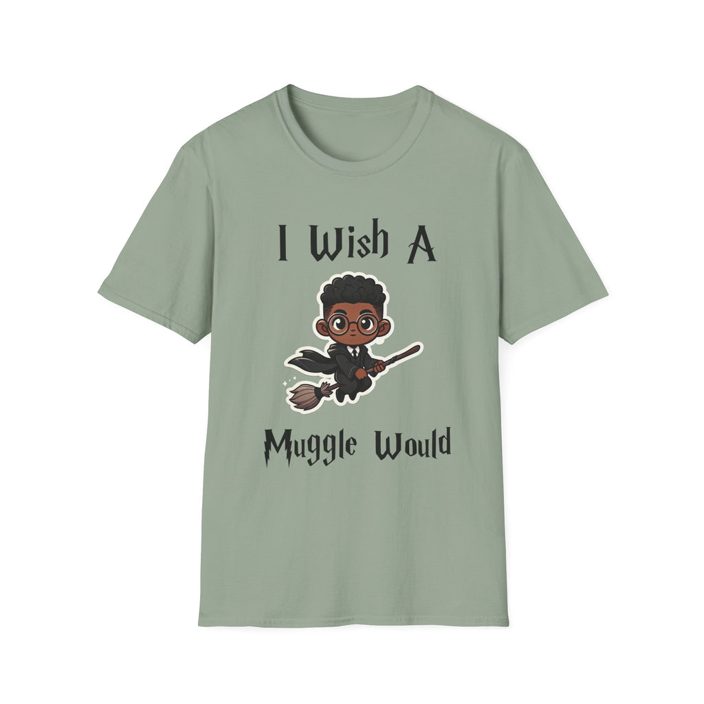 I Wish A Muggle Would Harry Potter Wizarding World T-Shirt Tee Unisex Shirt Soft