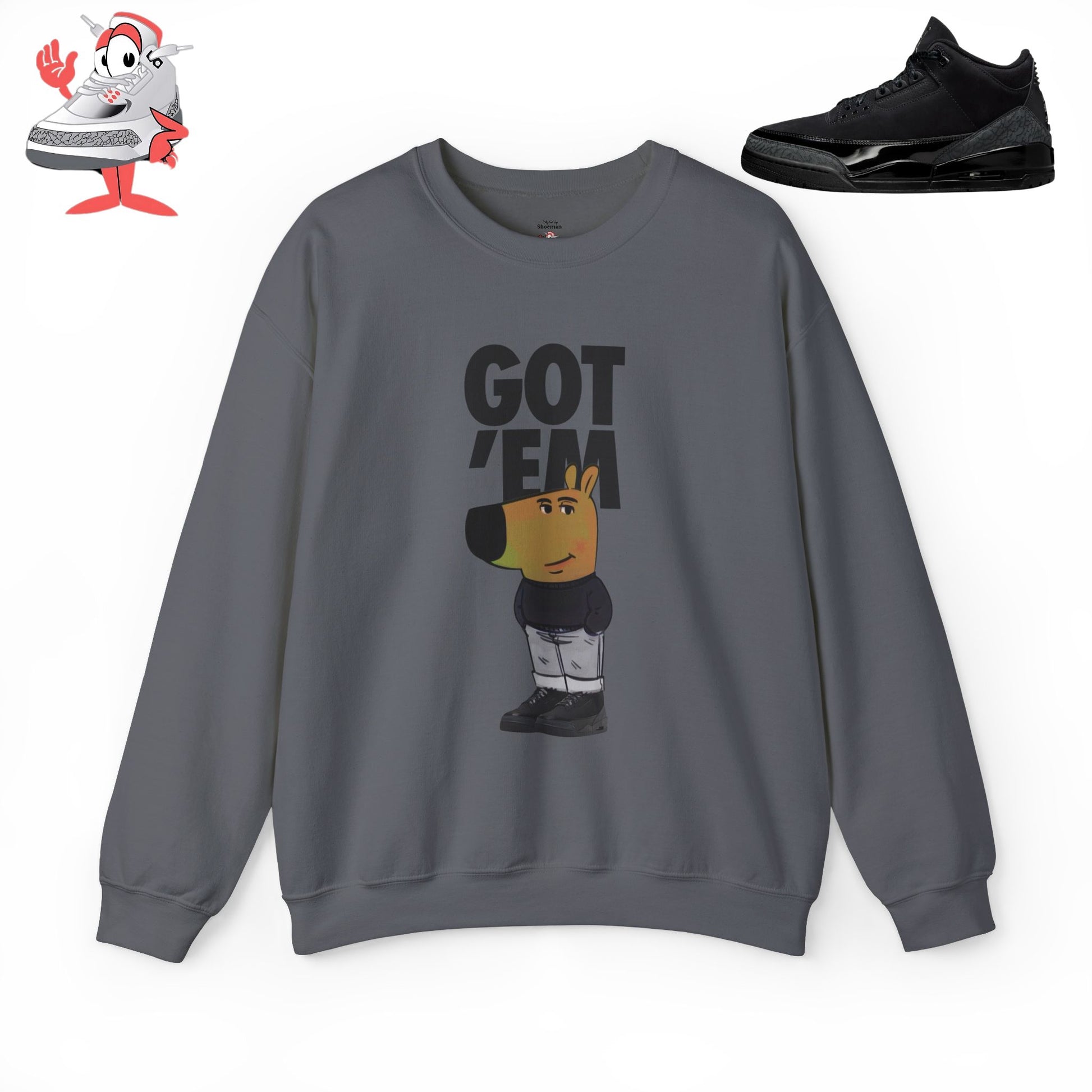 Chill Guy Got Em Matching Crewneck Sweater For Jordan Retro 3 Black Cat Unisex