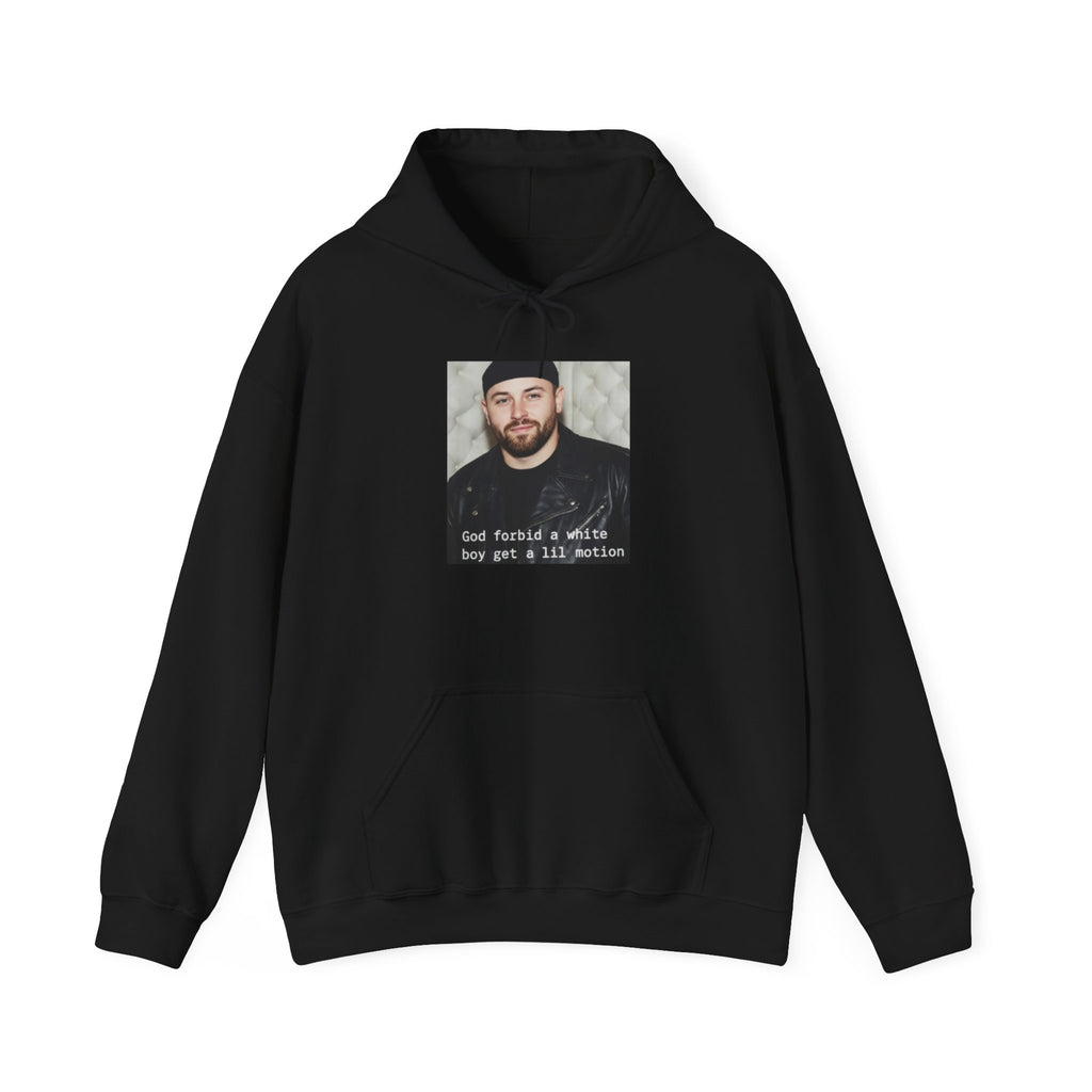 Baker Mayfield God Forbid A White Boy Get A Lil Motion Funny Football Hoodie