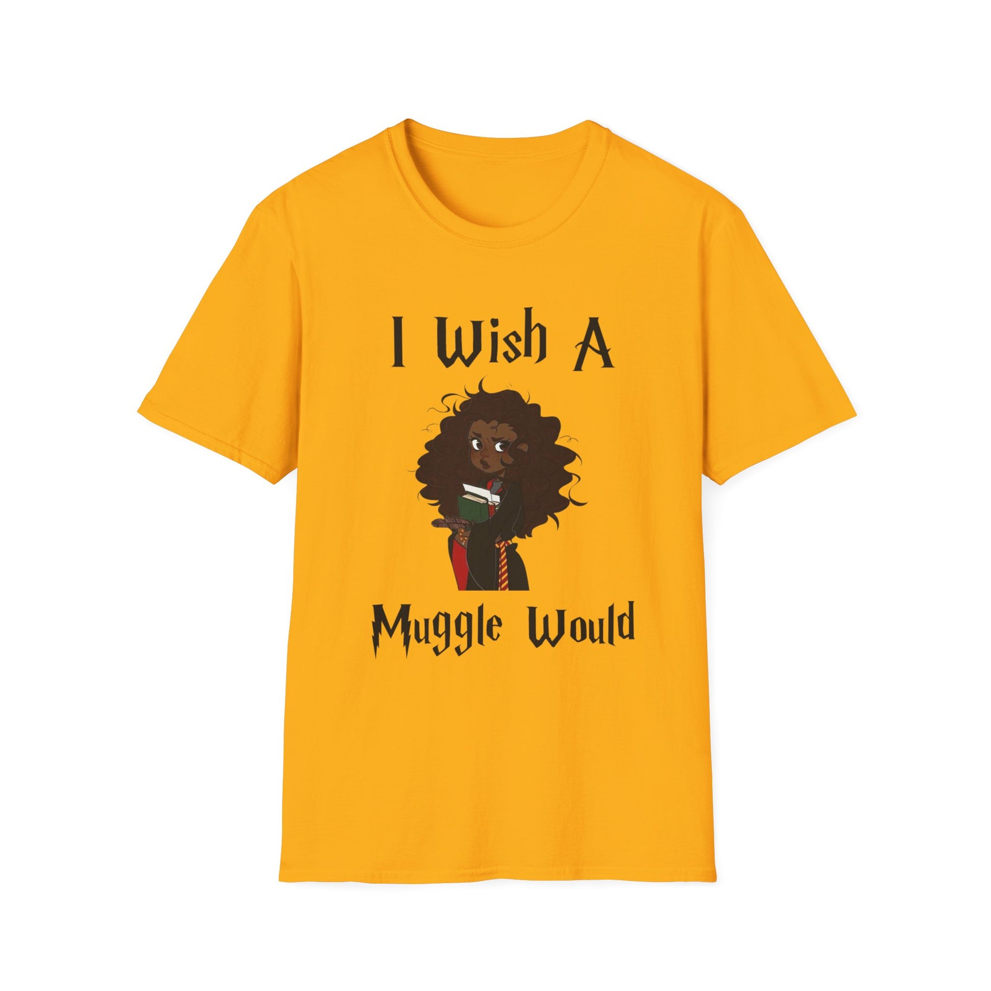 I Wish A Muggle Would Harry Potter Wizarding World T-Shirt Tee Unisex Shirt Soft