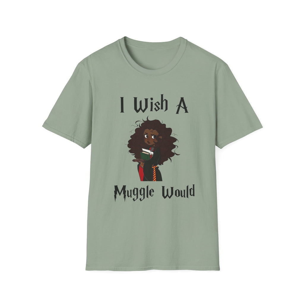 I Wish A Muggle Would Harry Potter Wizarding World T-Shirt Tee Unisex Shirt Soft