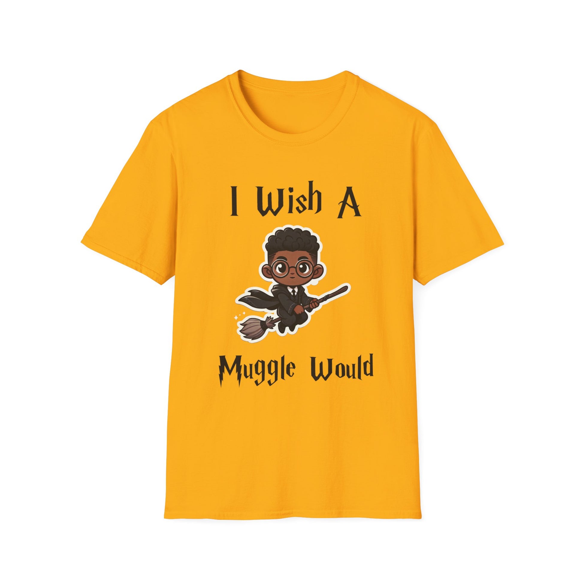 I Wish A Muggle Would Harry Potter Wizarding World T-Shirt Tee Unisex Shirt Soft