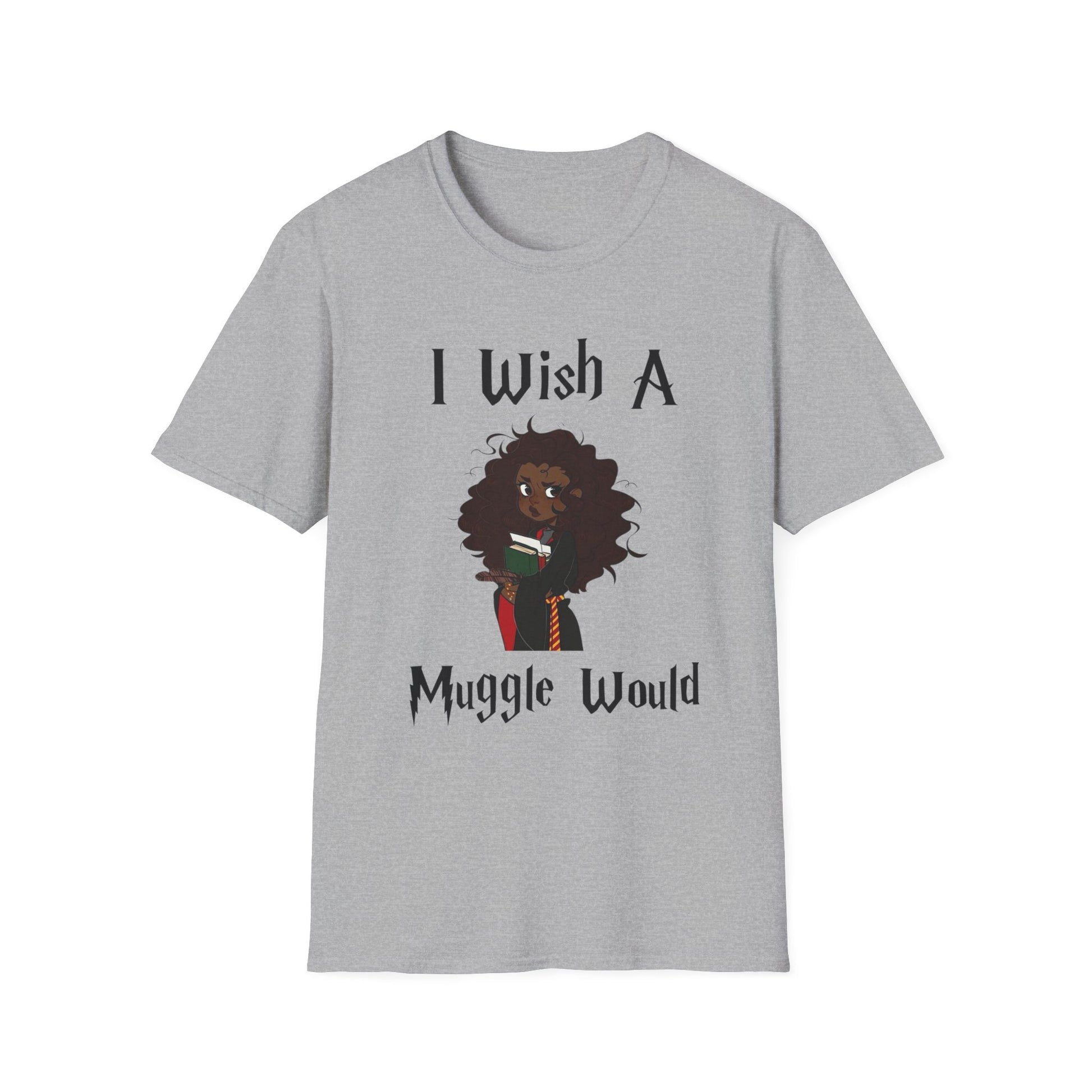 I Wish A Muggle Would Harry Potter Wizarding World T-Shirt Tee Unisex Shirt Soft