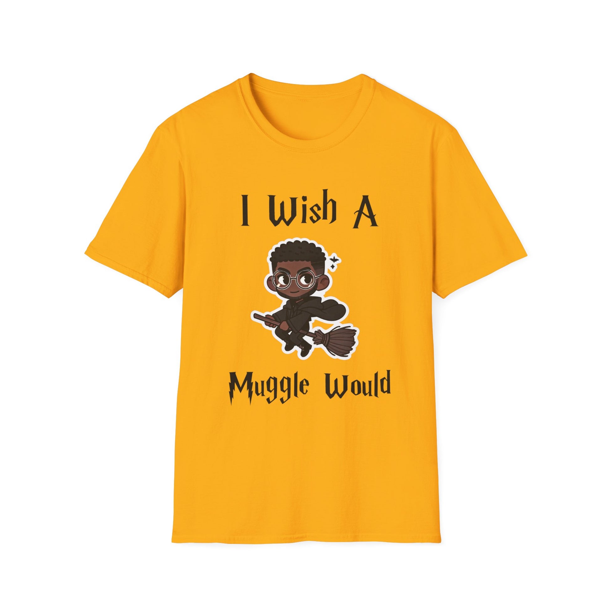 I Wish A Muggle Would Harry Potter Wizarding World T-Shirt Tee Unisex Shirt Soft