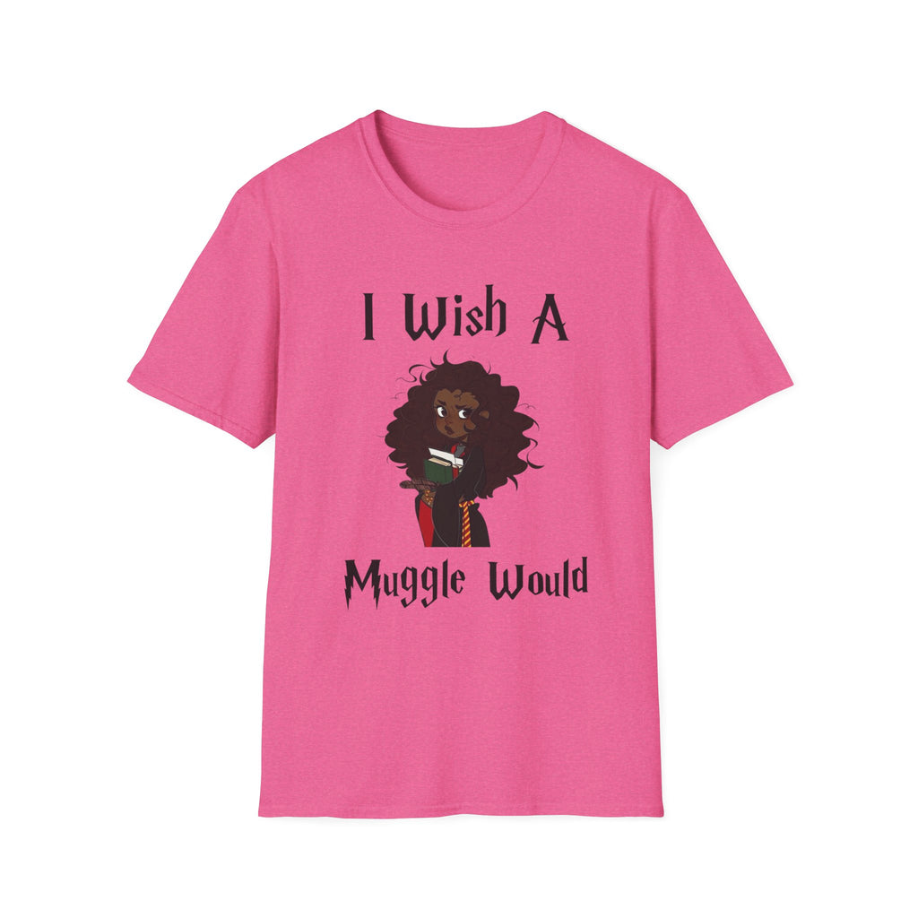 I Wish A Muggle Would Harry Potter Wizarding World T-Shirt Tee Unisex Shirt Soft