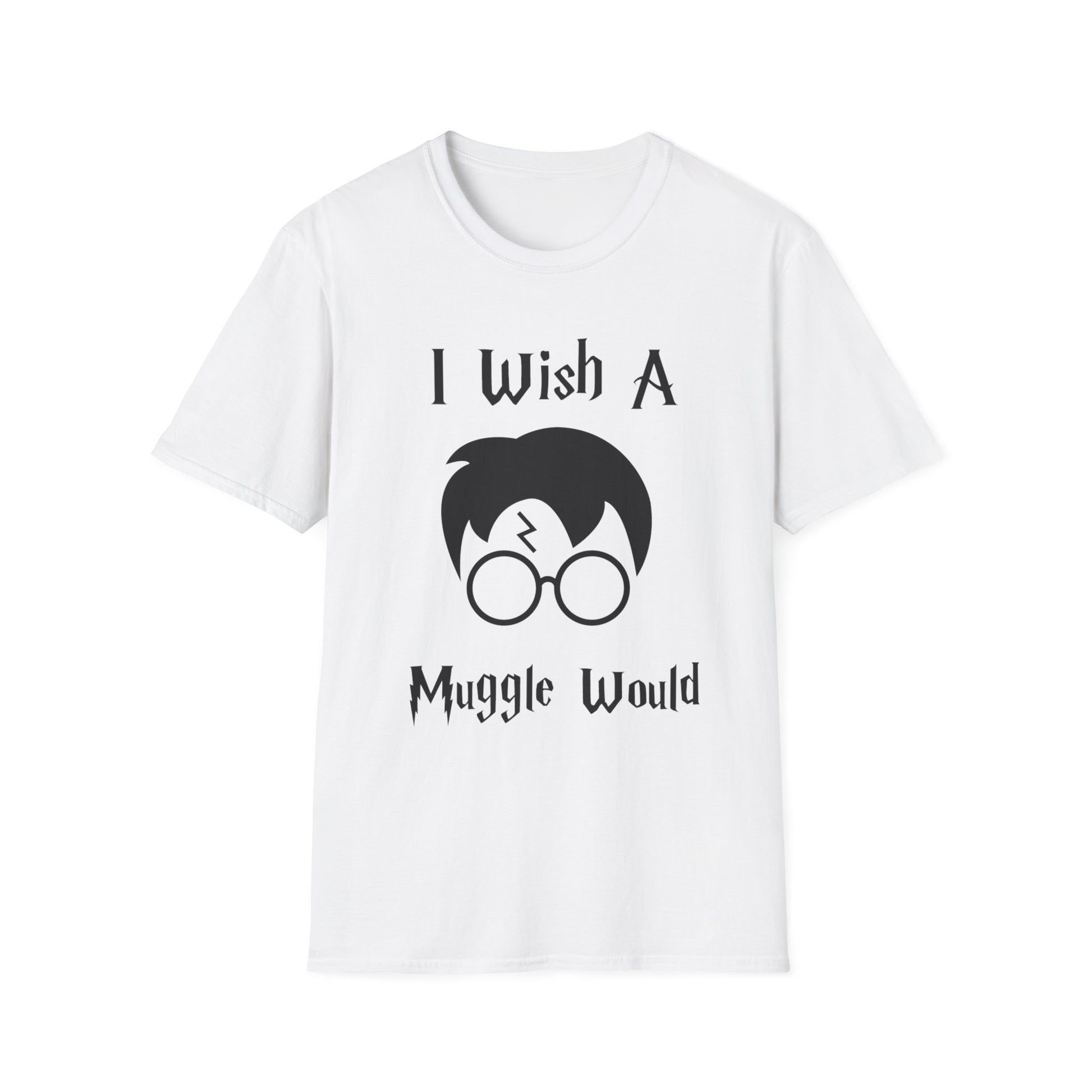 I Wish A Muggle Would Harry Potter Wizarding World T-Shirt Tee Unisex Shirt Soft