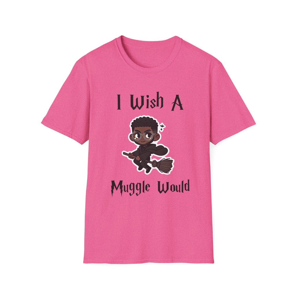 I Wish A Muggle Would Harry Potter Wizarding World T-Shirt Tee Unisex Shirt Soft