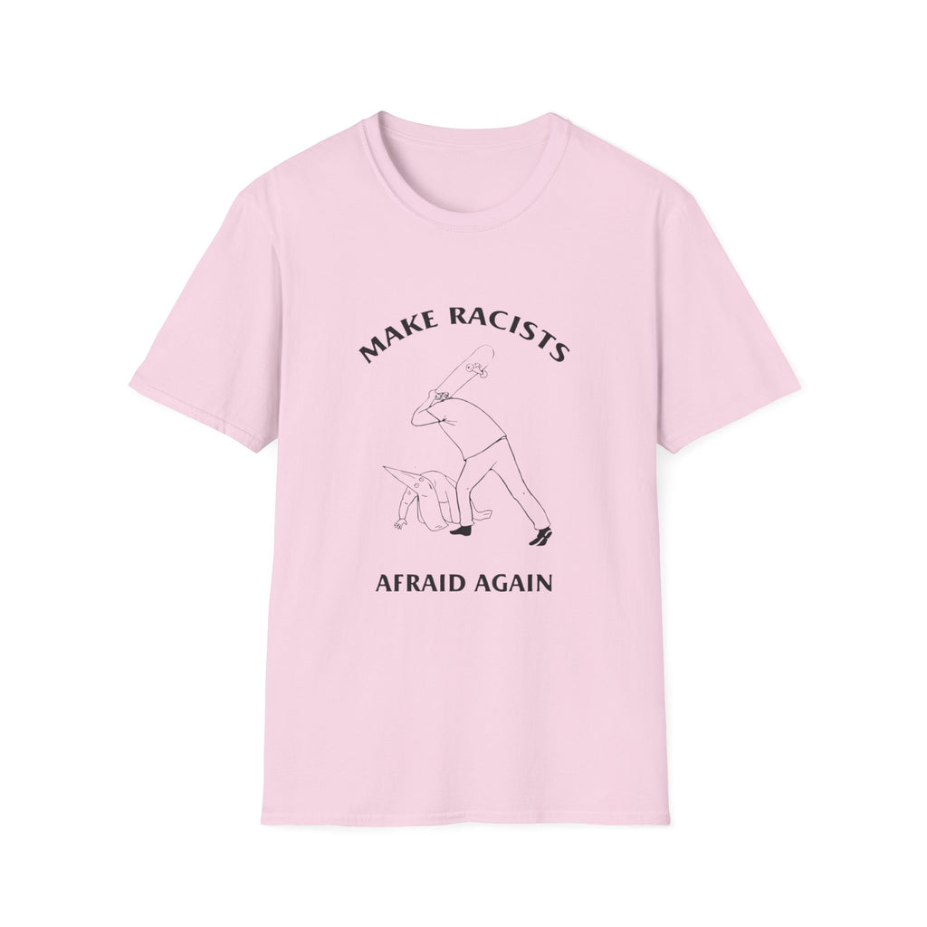 Make Racists Afraid Again Anti-Racism Tee Unisex Graphic Shirt Activist Clothing