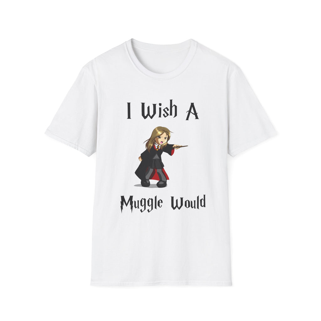 I Wish A Muggle Would Harry Potter Wizarding World T-Shirt Tee Unisex Shirt Soft