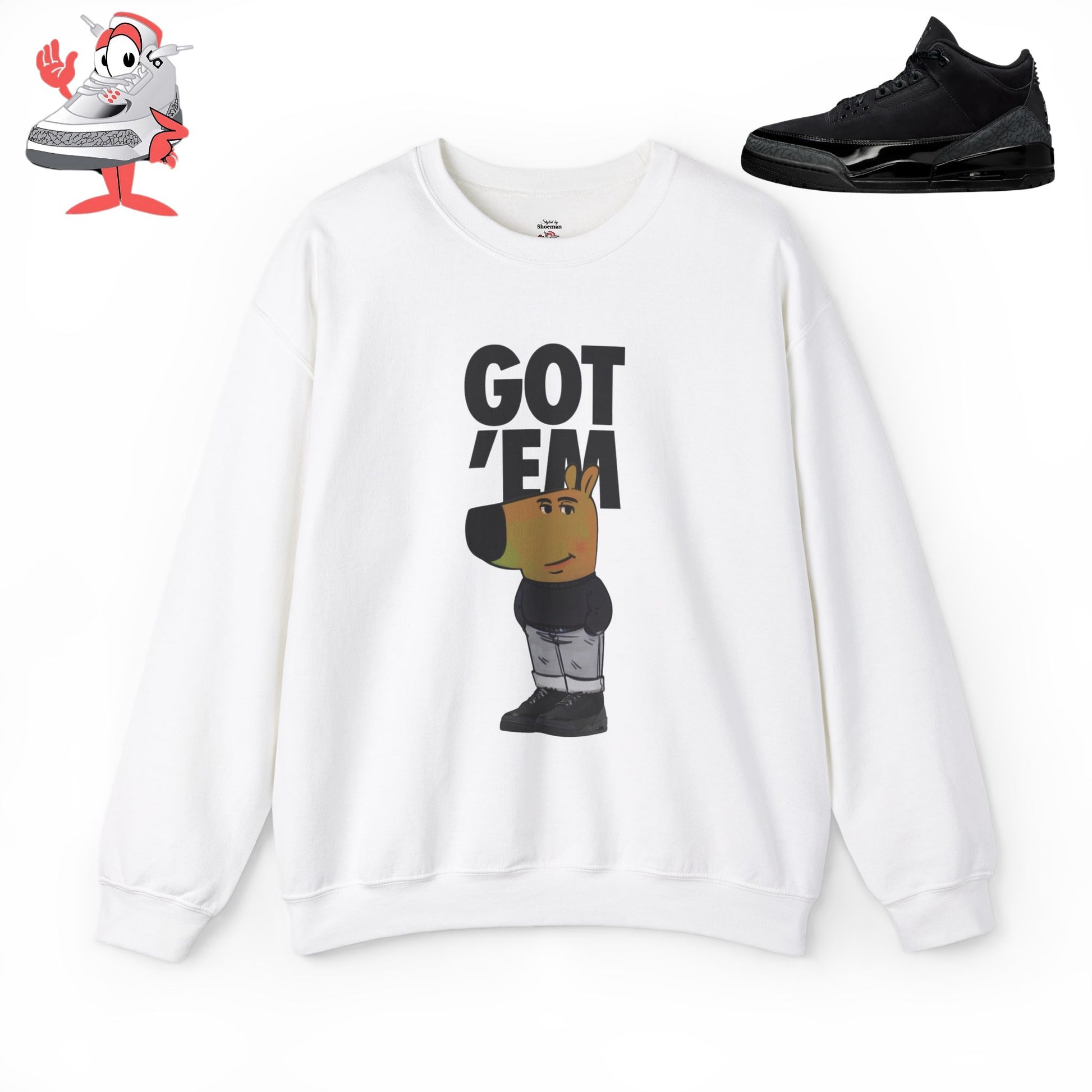 Chill Guy Got Em Matching Crewneck Sweater For Jordan Retro 3 Black Cat Unisex